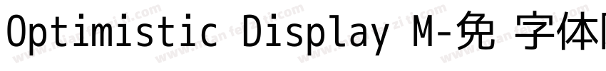 Optimistic Display M字体转换